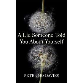 Lie Someone Told You About Yourself