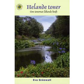 Helande Toner Om Tonernas Läkande Kraft