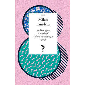 Ett Kidnappat Västerland Eller Centraleuropas Tragedi