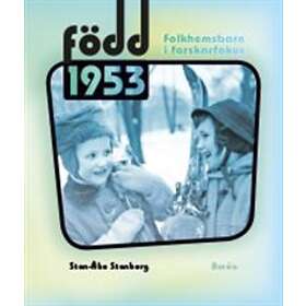 Född 1953 Folkhemsbarn I Forskarfokus