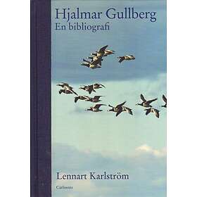 Hjalmar Gullberg En Bibliografi