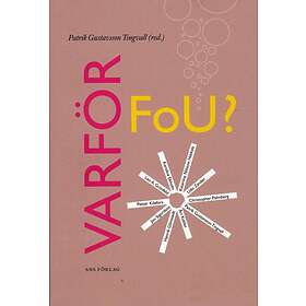 Varför Fou? Hur Dagens Internationalla Företag Bedriver Sin Forsknin