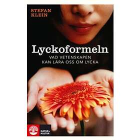 Lyckoformeln Vad Vetenskapen Kan Lära Oss Om Lycka