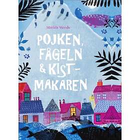Pojken, Fågeln & Kistmakaren