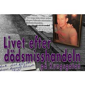 Livet Efter Dödsmisshandeln På Kungsgatan