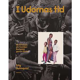 I Udornas Tid Berättelsen Om Familjen Barheida Genom 50 År