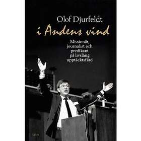 I Andens Vind Missionär, Journalist Och Predikant På Livslång Upptäc