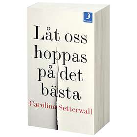 Låt Oss Hoppas På Det Bästa