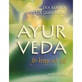 Ayurveda För Kropp Och Själ