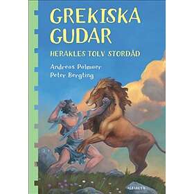 Grekiska Gudar. Herakles Tolv Stordåd