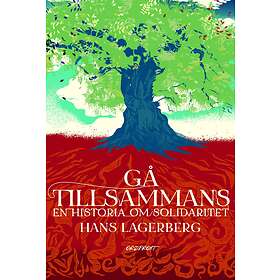 Gå Tillsammans En Historia Om Solidaritet