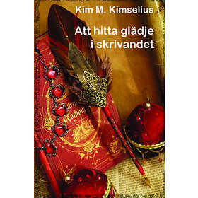 Att Hitta Glädje I Skrivandet