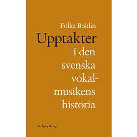 Upptakter I Den Svenska Vokalmusikens Historia