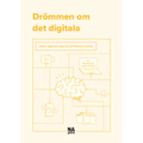 Drömmen Om Det Digitala