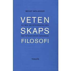 Vetenskapsfilosofi En Bok Om Vetenskapen Och Den Vetenskapande Männi