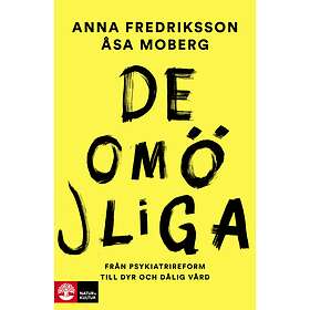 De Omöjliga Från Psykiatrireform Till Dyr Och Dålig Vård