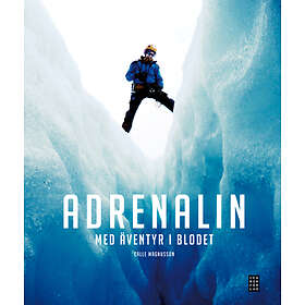 Adrenalin Med Äventyr I Blodet