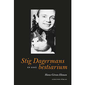 Stig Dagermans Bestiarium En Essä