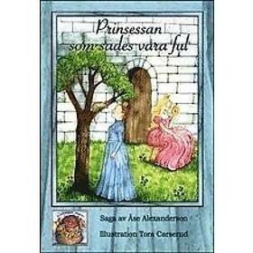 Prinsessan Som Sades Vara Ful
