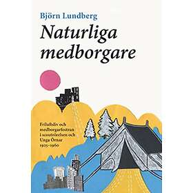 Naturliga Medborgare- Friluftsliv Och Medborgarfostran I Scoutrörelsen