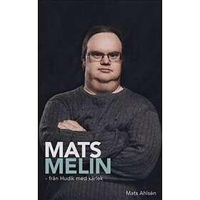 Mats Melin Från Hudik Med Kärlek / Lättläst