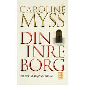 Din Inre Borg En Resa Till Djupet Av Själ