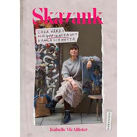 Skavank Laga, Vårda Och Uppskatta Det Gamla Nötta