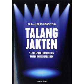 Talangjakten Så Spräcker Forskningen Myten Om Underbarnen