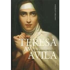 Teresa Av Avila Vänskapens Mystiker
