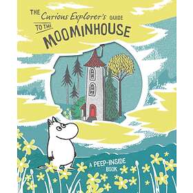 The Curious Explorer's Guide To Moominhouse