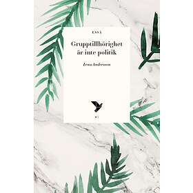 Grupptillhörighet Är Inte Politik