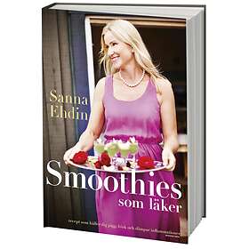 Smoothies Som Läker Recept Håller Dig Pigg, Frisk Och Dämpar Inflamm
