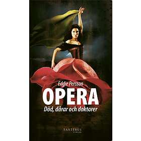 Opera Död, Dårar Och Doktorer