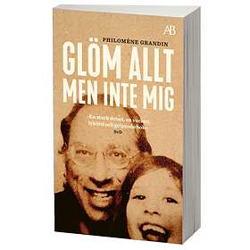 Glöm Allt Men Inte Mig