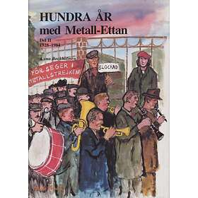 Hundra År Med Metall-ettan D. 2, 1929-1984