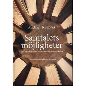 Samtalets Möjligheter Om Litteratursamtal Och Litteraturreception I