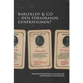 Karlfeldt & Co Den Förlorande Generationen?