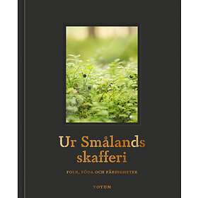 Ur Smålands Skafferi Folk, Föda Och Färdigheter