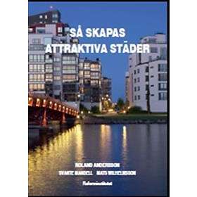 Så Skapas Attraktiva Städer