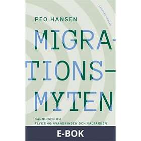 Migrationsmyten: sanningen om flyktinginvandringen och