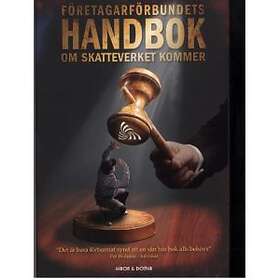 Efron & Dotter Företagarförbundets handbok : om skatteverket kommer