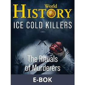 Ice Cold Killers The Rituals of Murderers (E-bok)