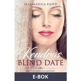 Lusthuset Kendras blind date (E-bok)