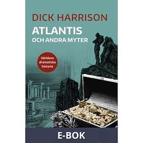 Historiska Media Atlantis och andra myter (E-bok)