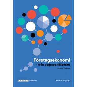 Sanoma Utbildning Företagsekonomi från begrepp till beslut upplaga 8
