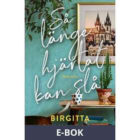 Modernista Så länge hjärtat kan slå (E-bok)