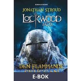 Lockwood & Co. 4 Den flammande skuggan, ((E-bok))