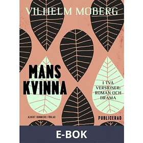 Mans kvinna : två versioner (roman och pjäs), E