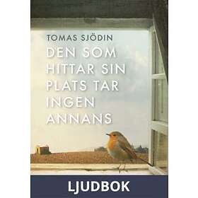 Den som hittar sin plats tar ingen annans, Ljudbok