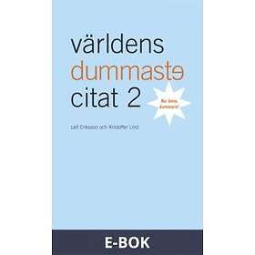 Världens dummaste citat 2 nu ännu dummare (E-bok)